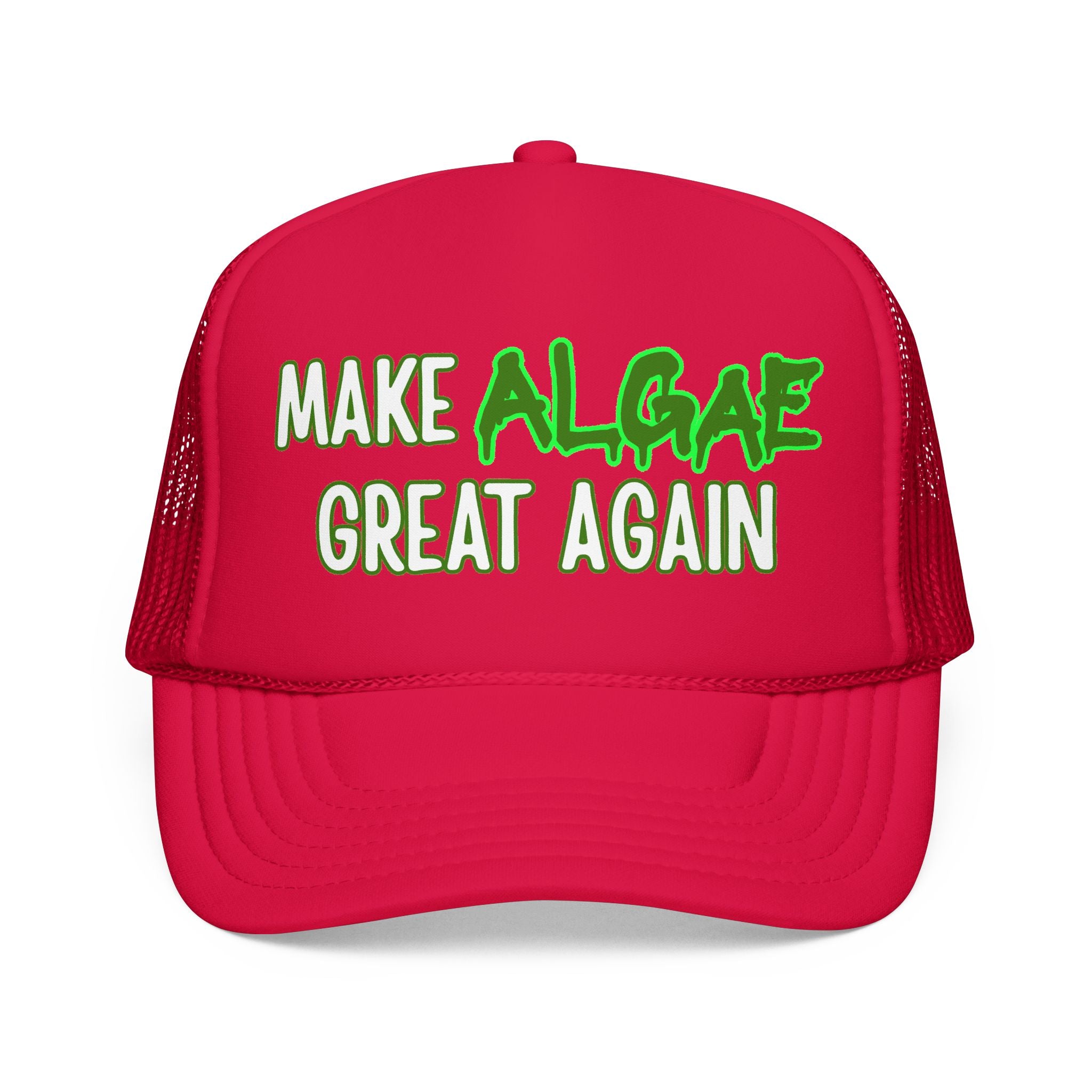 MAKE ALGAE GREAT AGAIN - Foam Trucker Hat