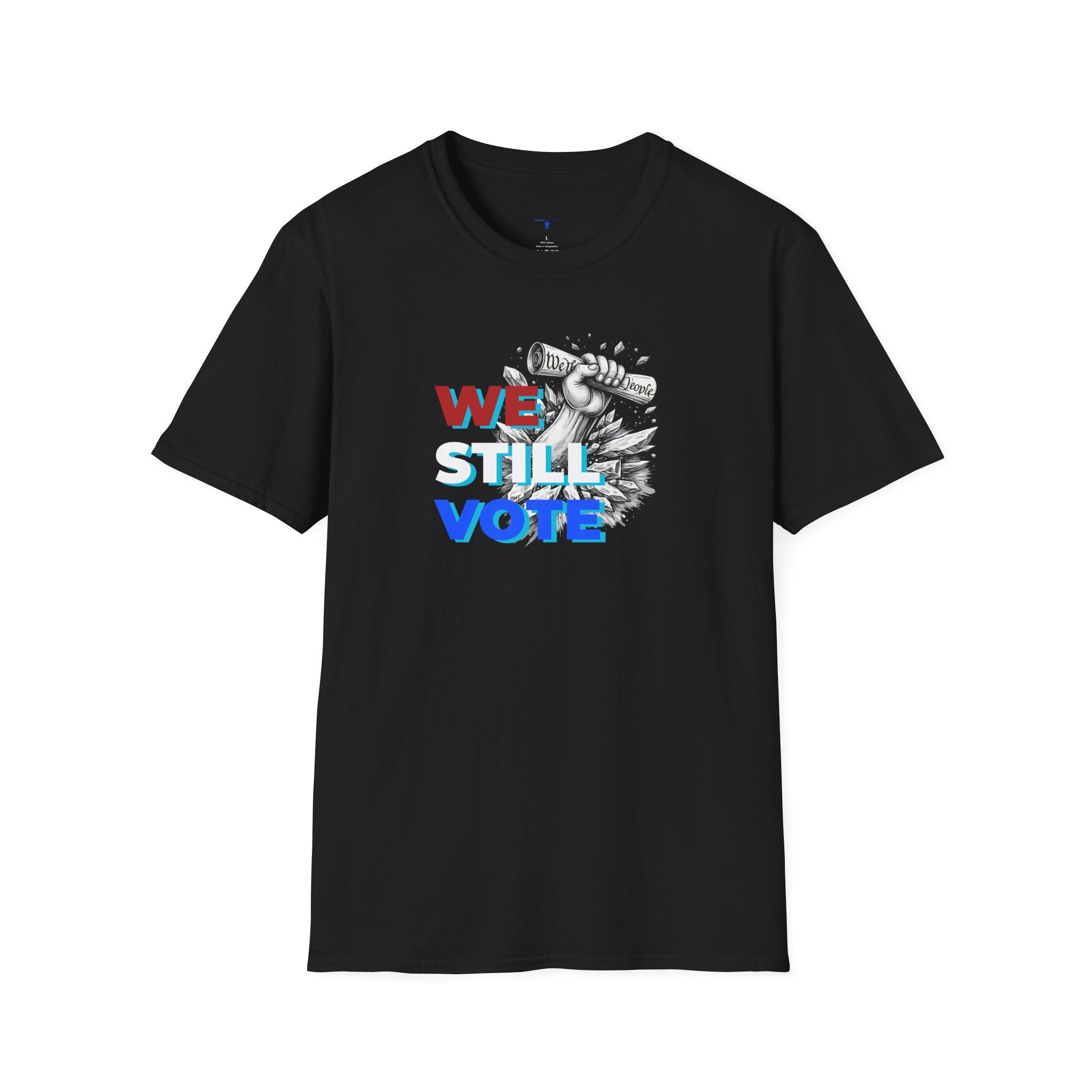 We Still Vote T-Shirt