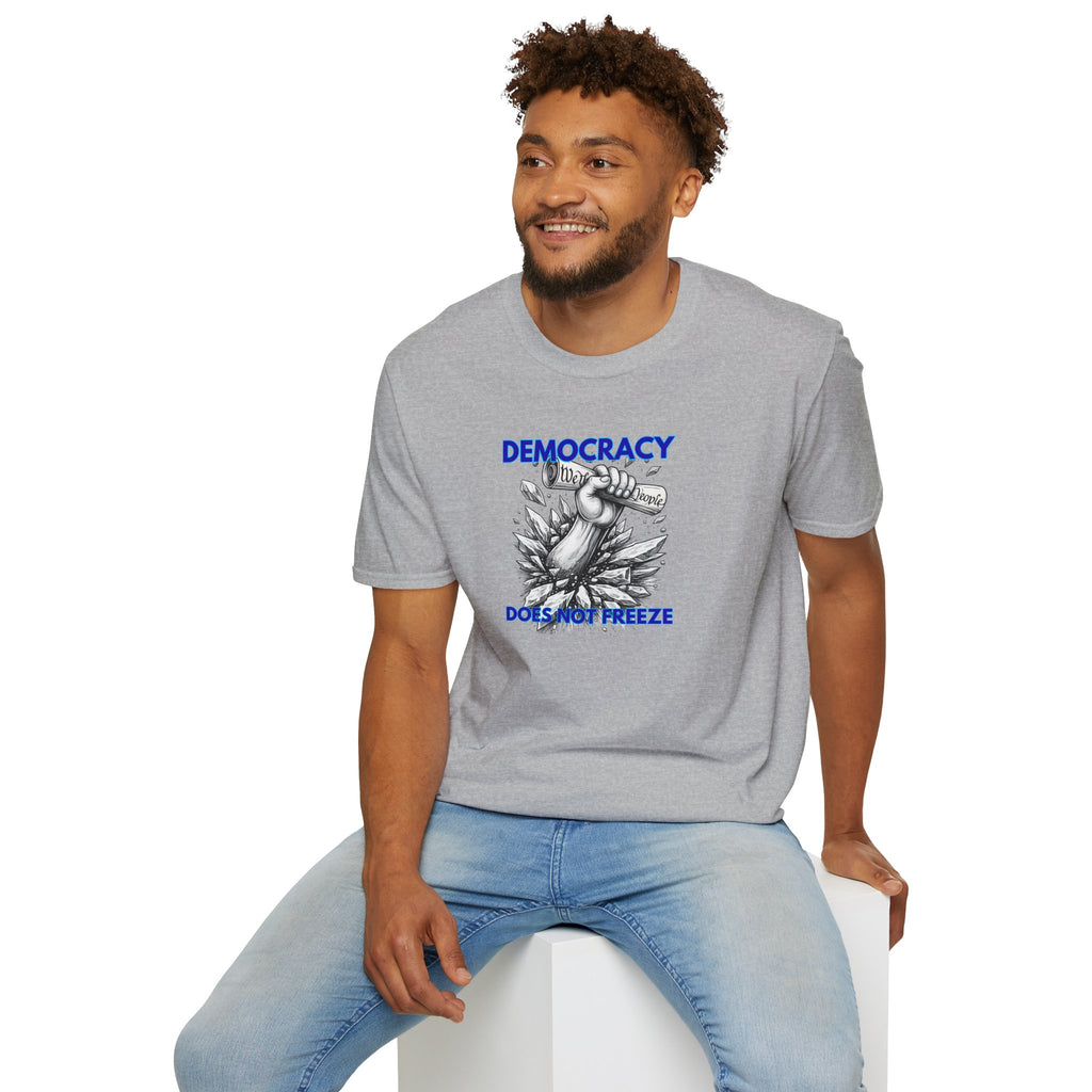 Democracy Does Not Freeze Graphic T-Shirt — Fist with Declaration Breaking Through Ice