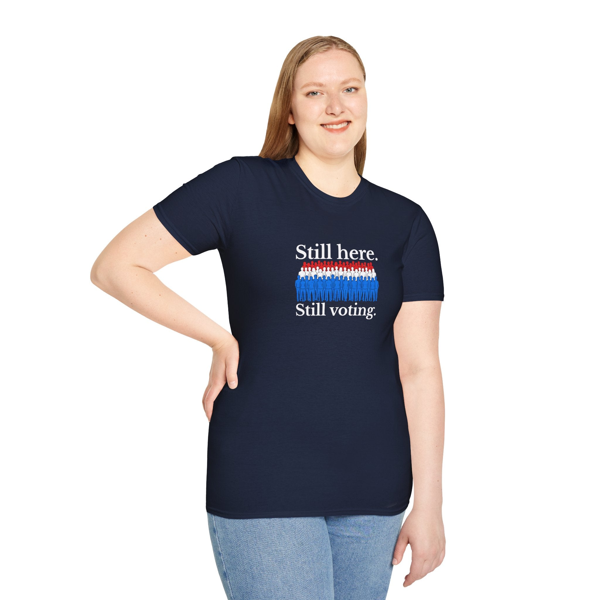 Still Here. Still Voting. T-Shirt