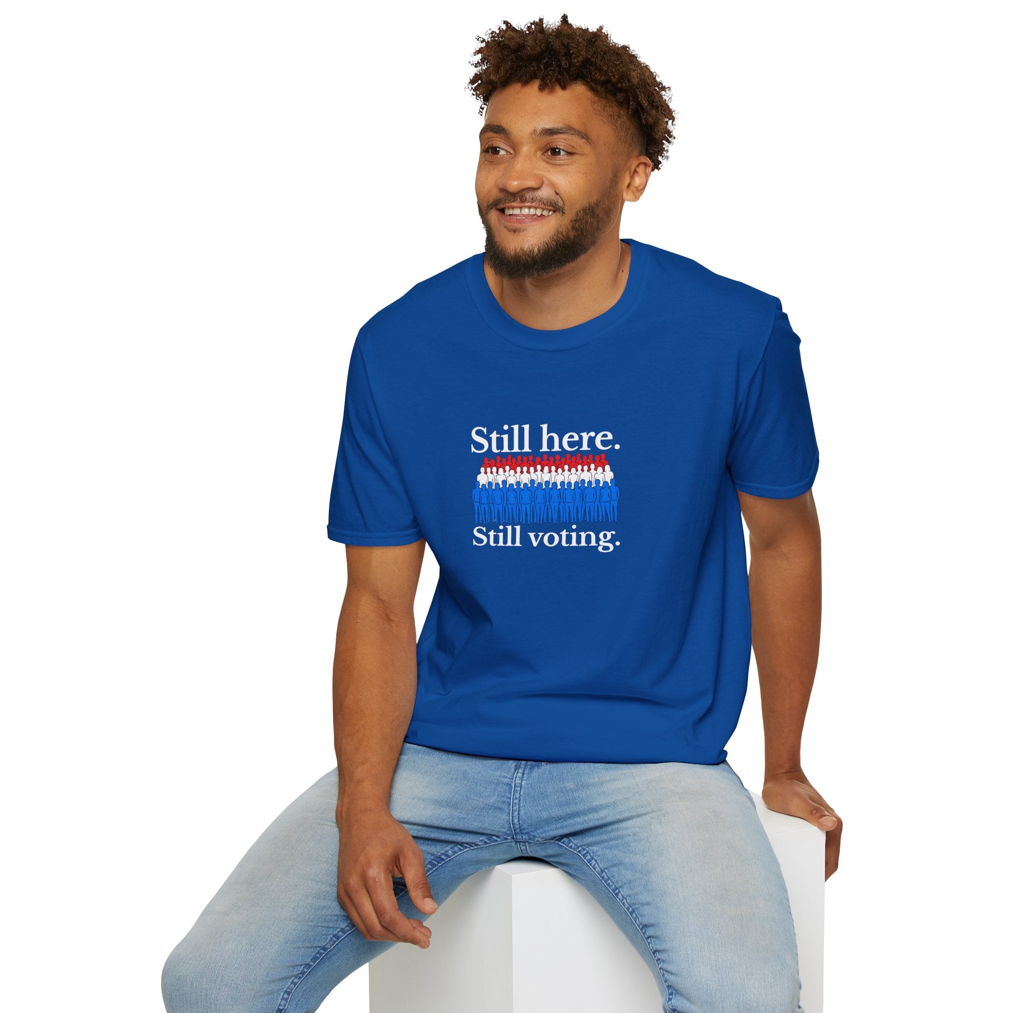 Still Here. Still Voting. T-Shirt