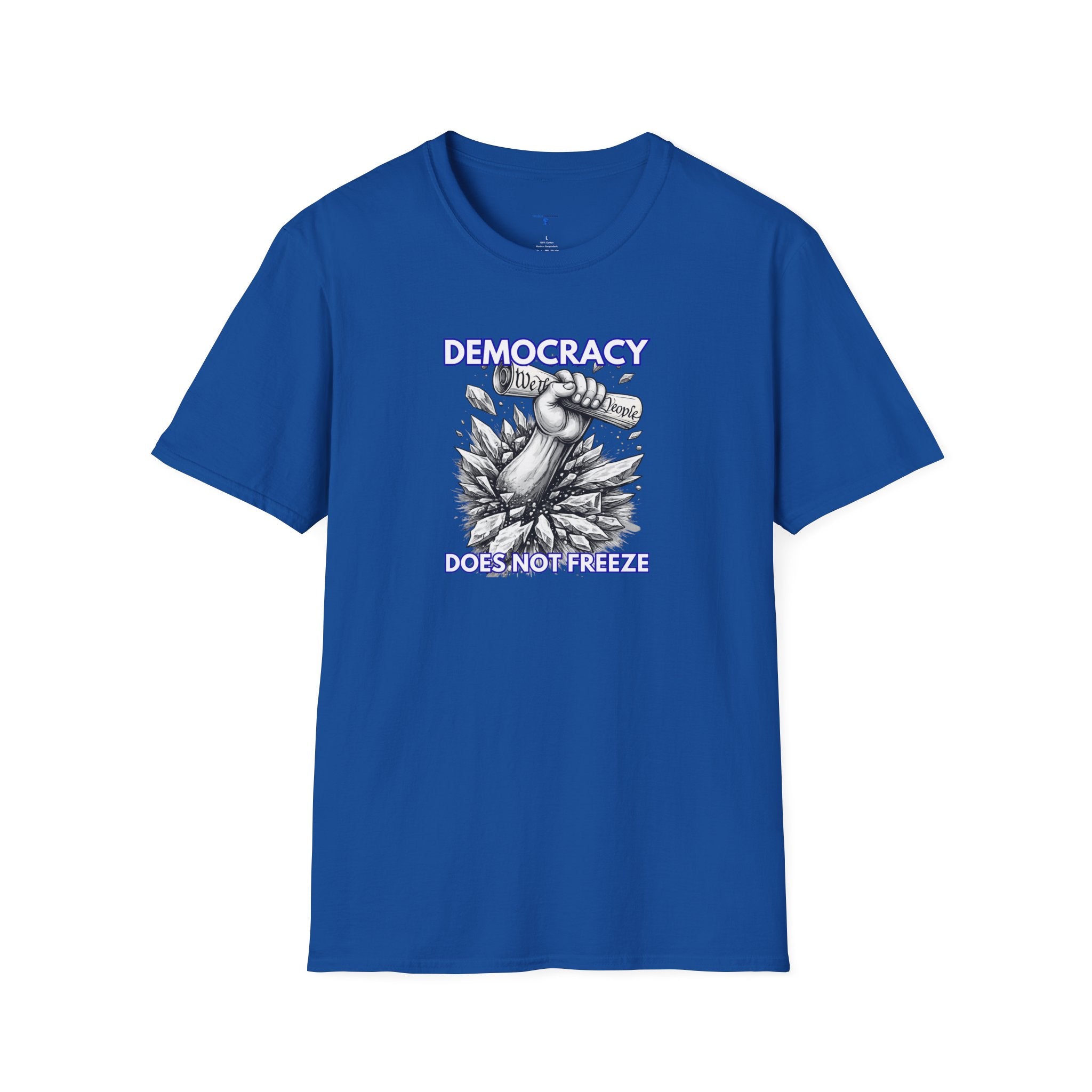 Democracy Does Not Freeze Graphic T-Shirt — Fist with Declaration Breaking Through Ice